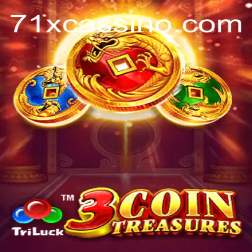 Discover the Thrills of 3CoinTreasures at 71X Oficial - O melhor cassino online do Brasil 🍀