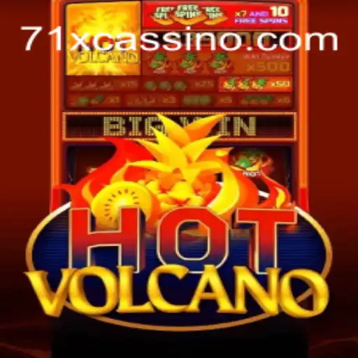 Explore the Thrilling World of HotVolcano at 71X Oficial - O melhor cassino online do Brasil🍀